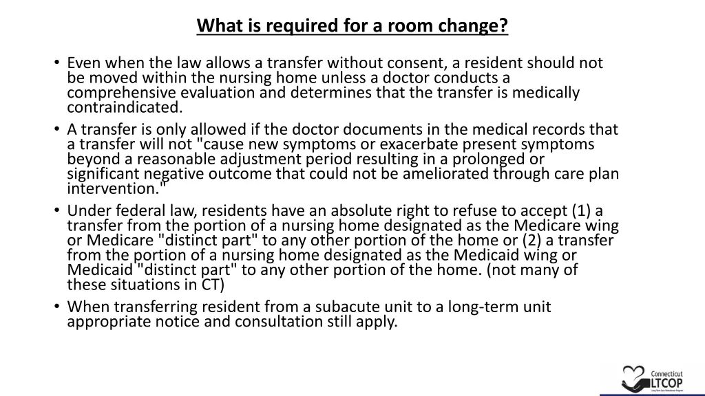 what is required for a room change