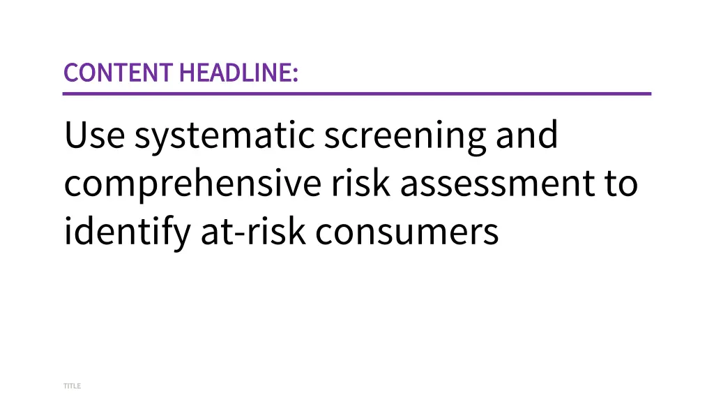 content headline content headline use systematic