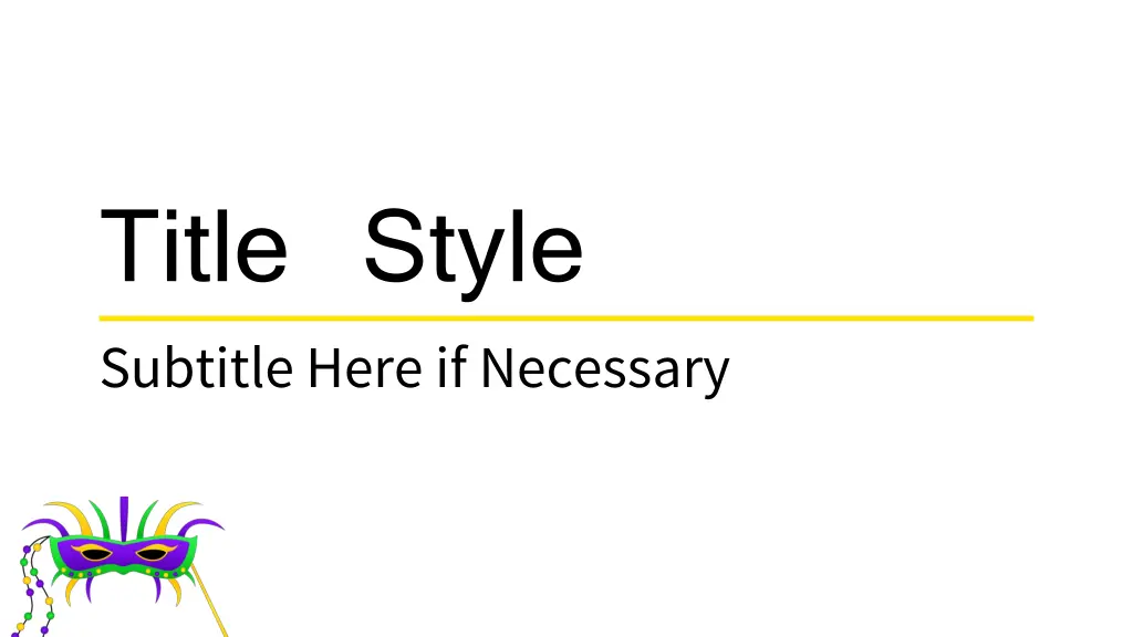 title style subtitle here if necessary