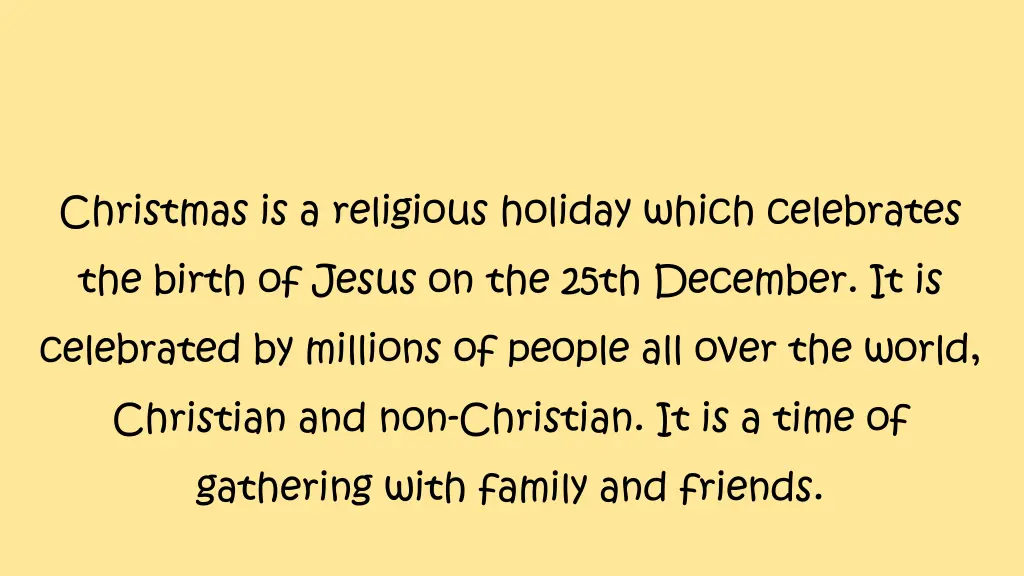 christmas is a religious holiday which celebrates