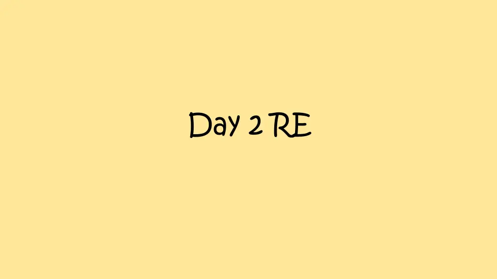 day 2 re