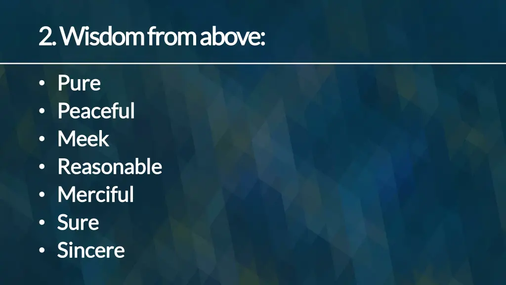 2 wisdom from above 2 wisdom from above 1