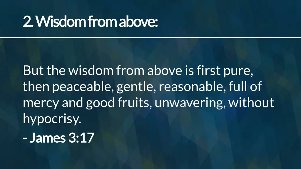 2 wisdom from above 2 wisdom from above