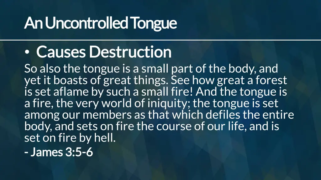 an uncontrolled tongue an uncontrolled tongue