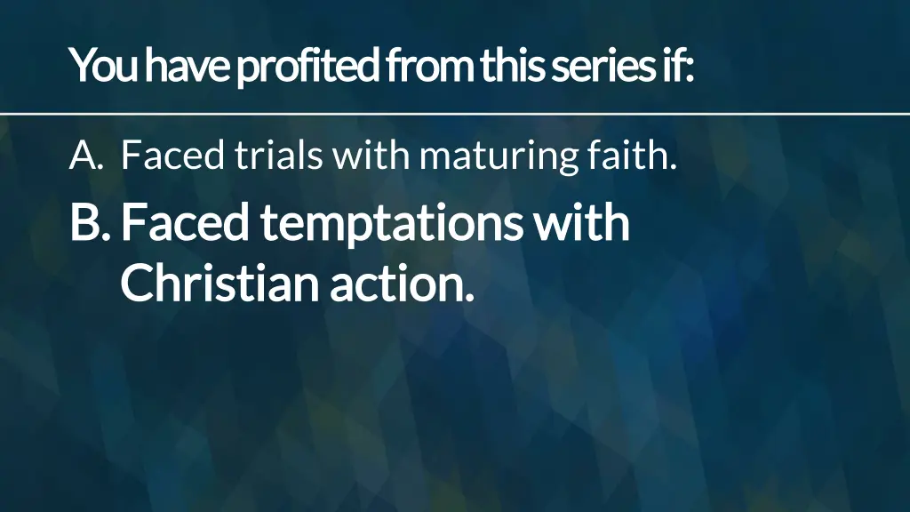 you have profited from this series if you have 1