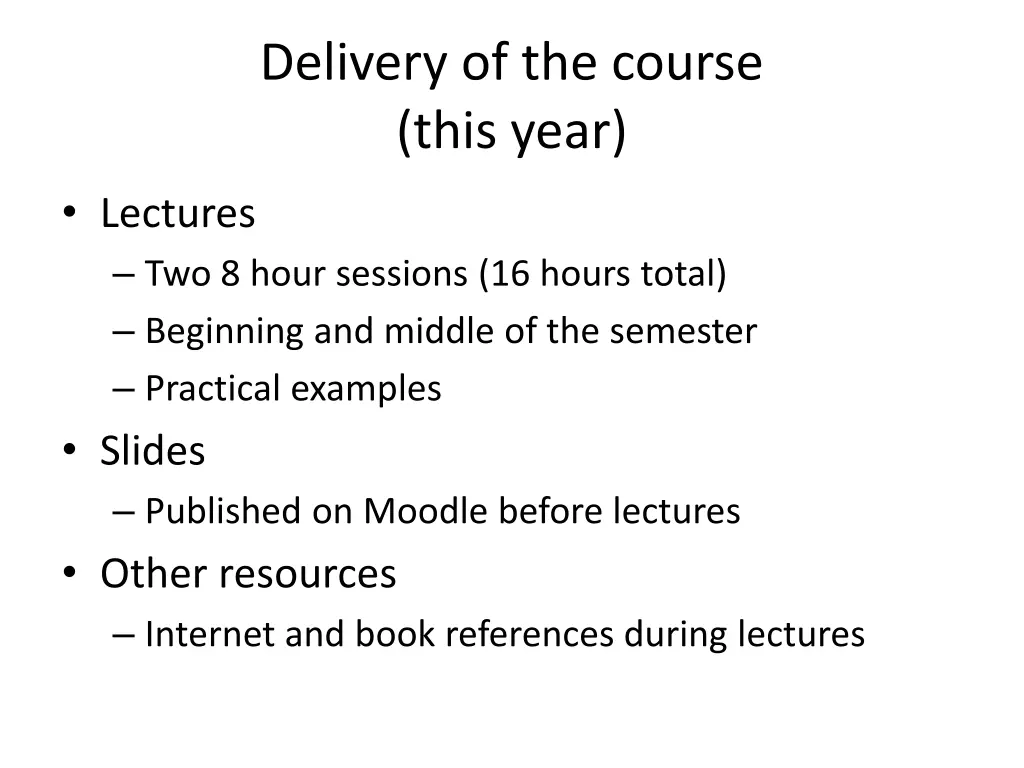 delivery of the course this year