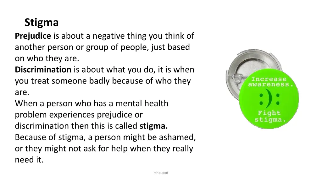 stigma prejudice is about a negative thing