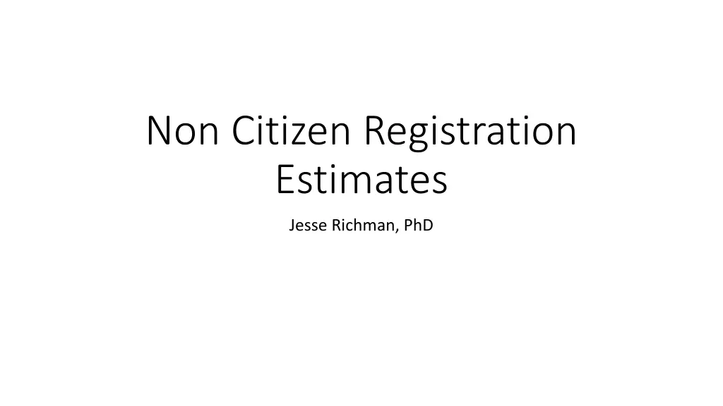 non citizen registration estimates
