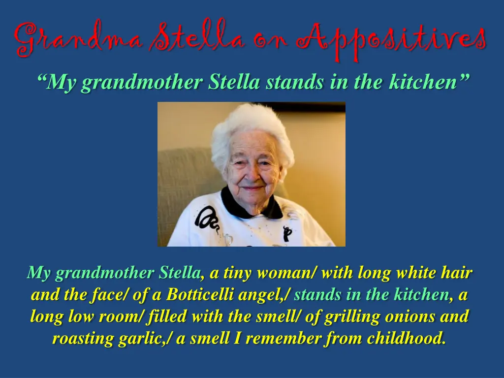 grandma stella on appositives my grandmother