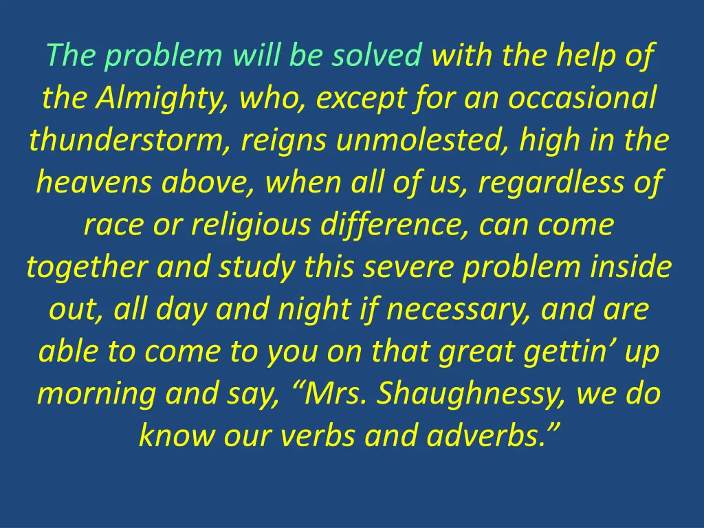 the problem will be solved with the help