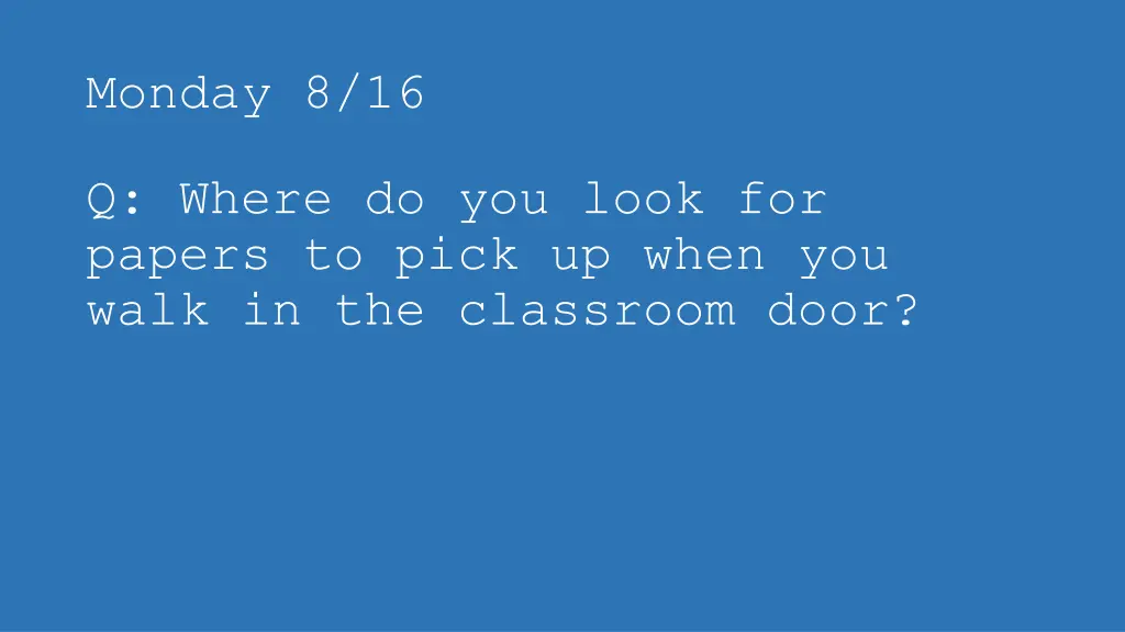 monday 8 16 1