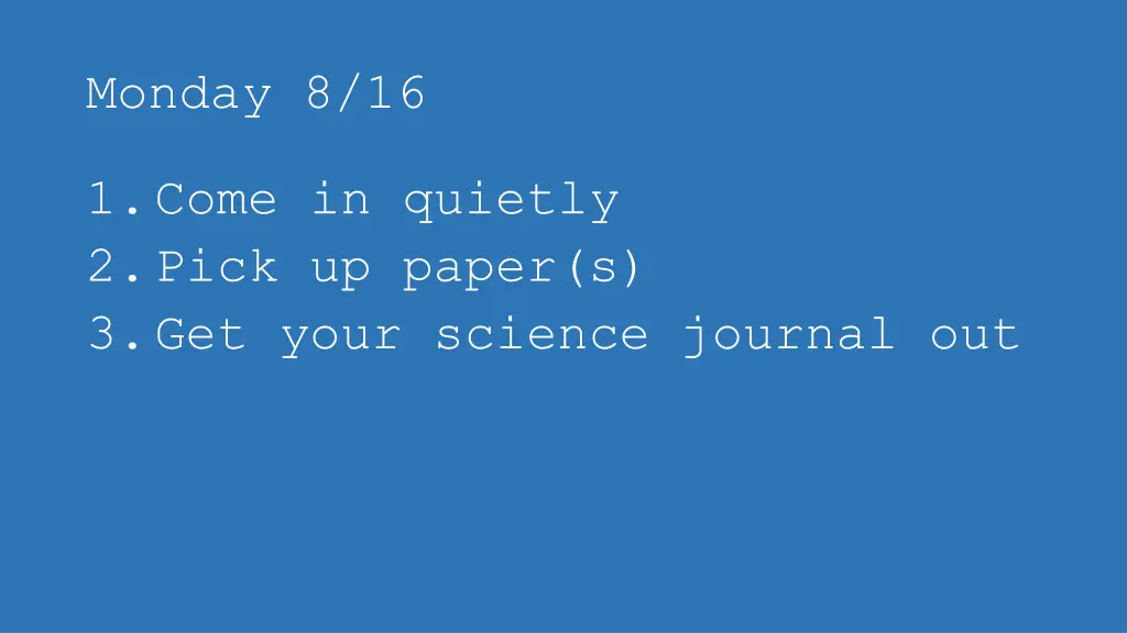 monday 8 16