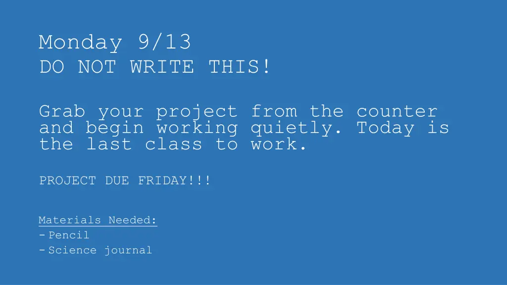 monday 9 13 do not write this
