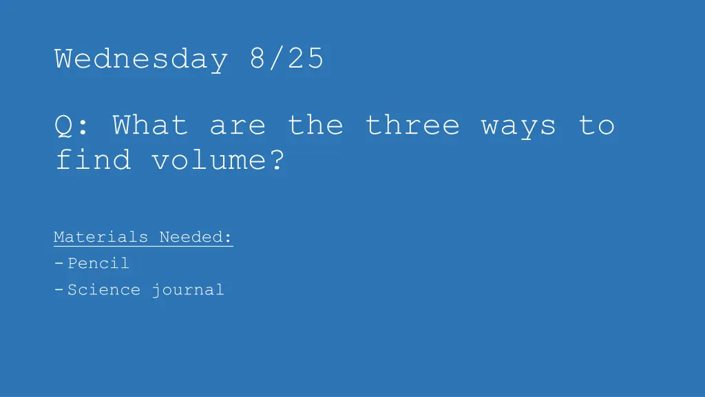 wednesday 8 25