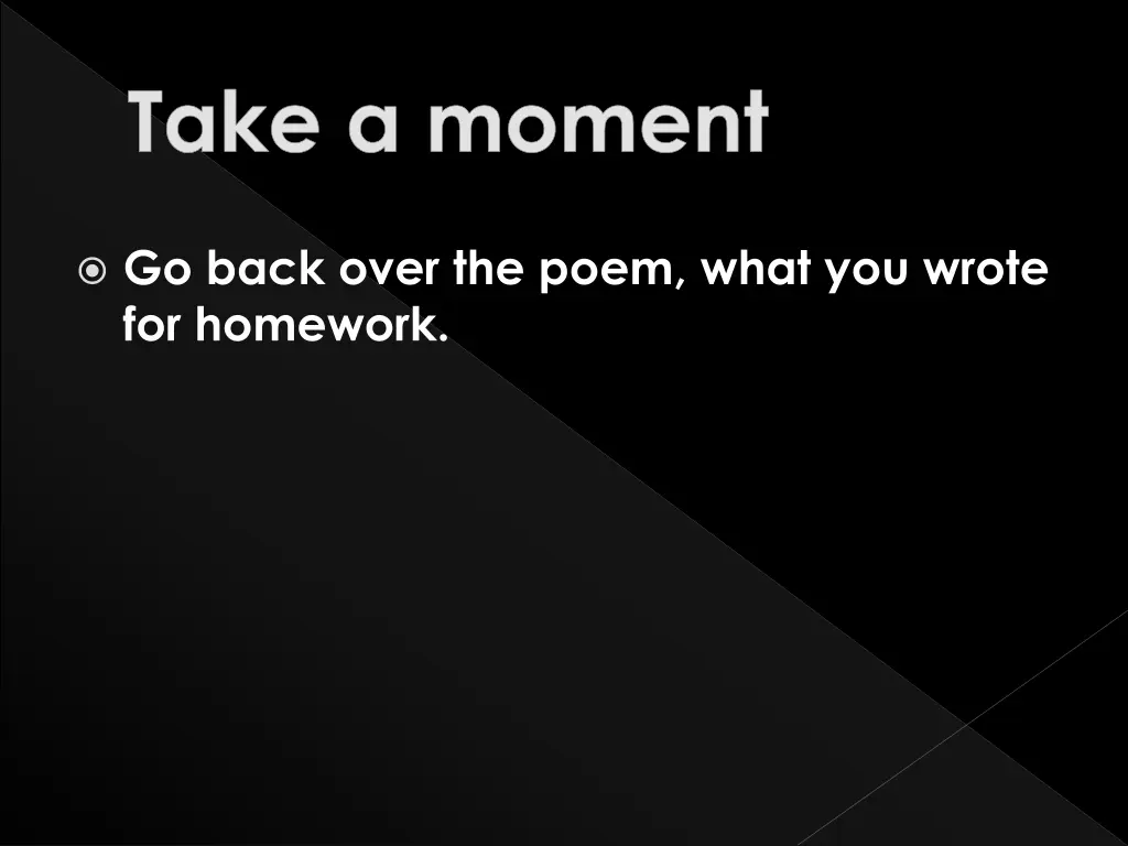 go back over the poem what you wrote for homework