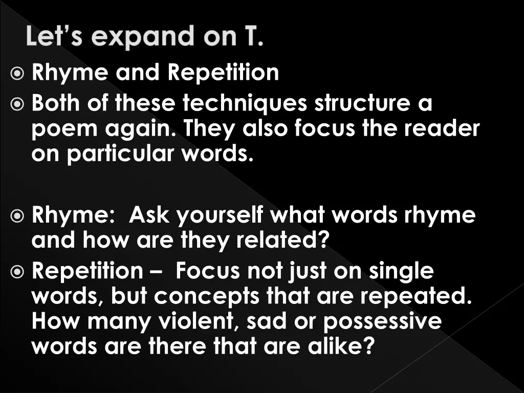 rhyme and repetition both of these techniques