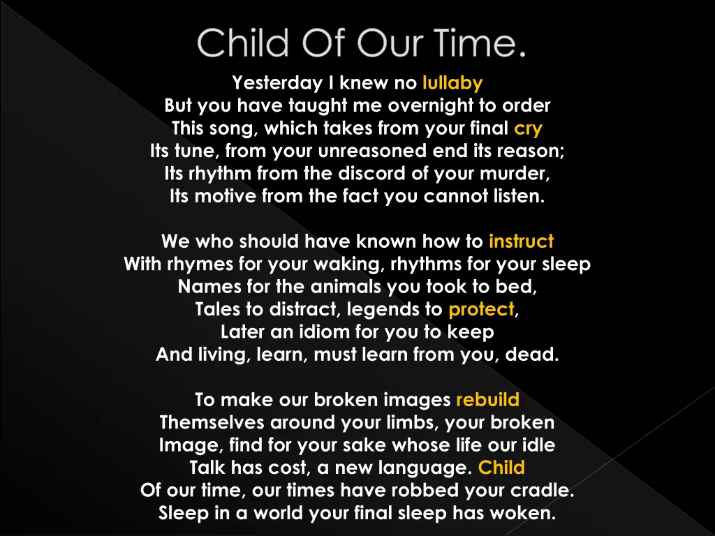 yesterday i knew no lullaby but you have taught 14