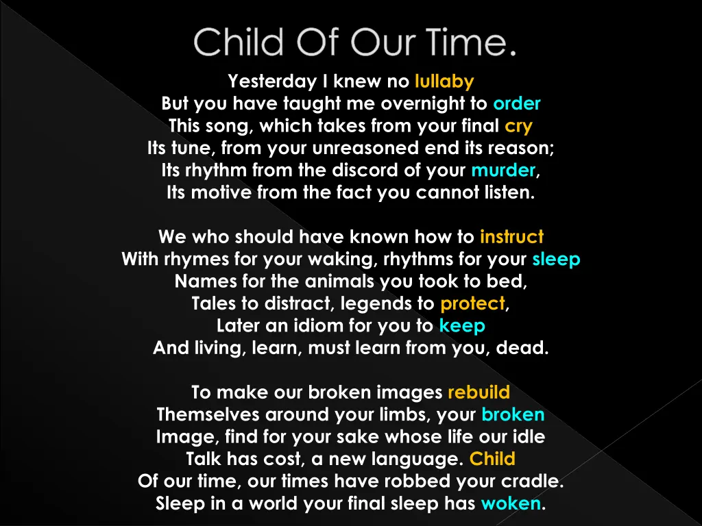 yesterday i knew no lullaby but you have taught 15