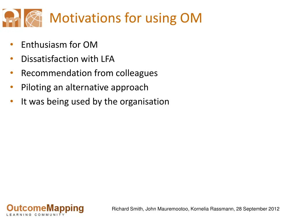 motivations for using om