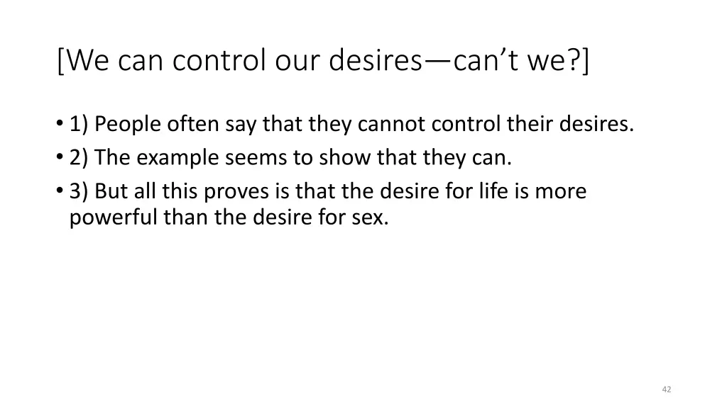 we can control our desires can t we
