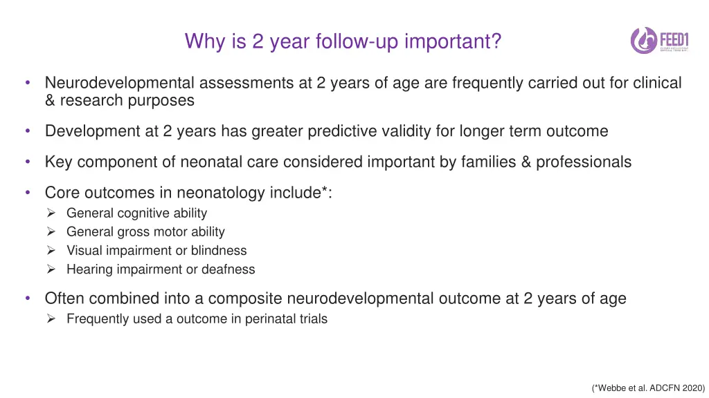 why is 2 year follow up important