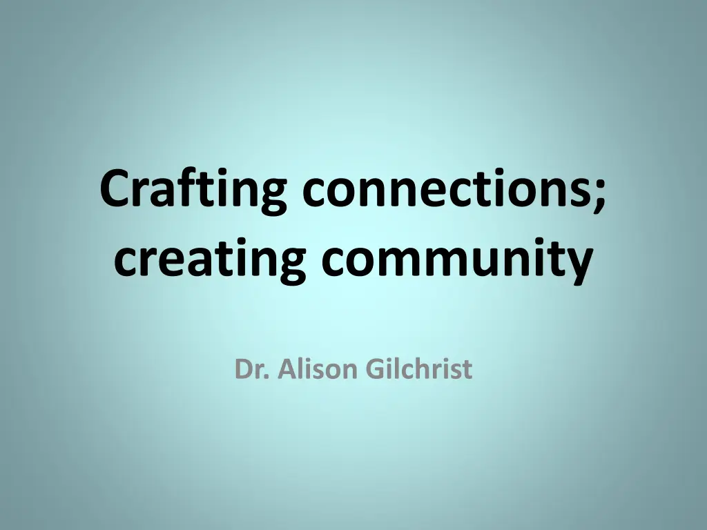 crafting connections creating community