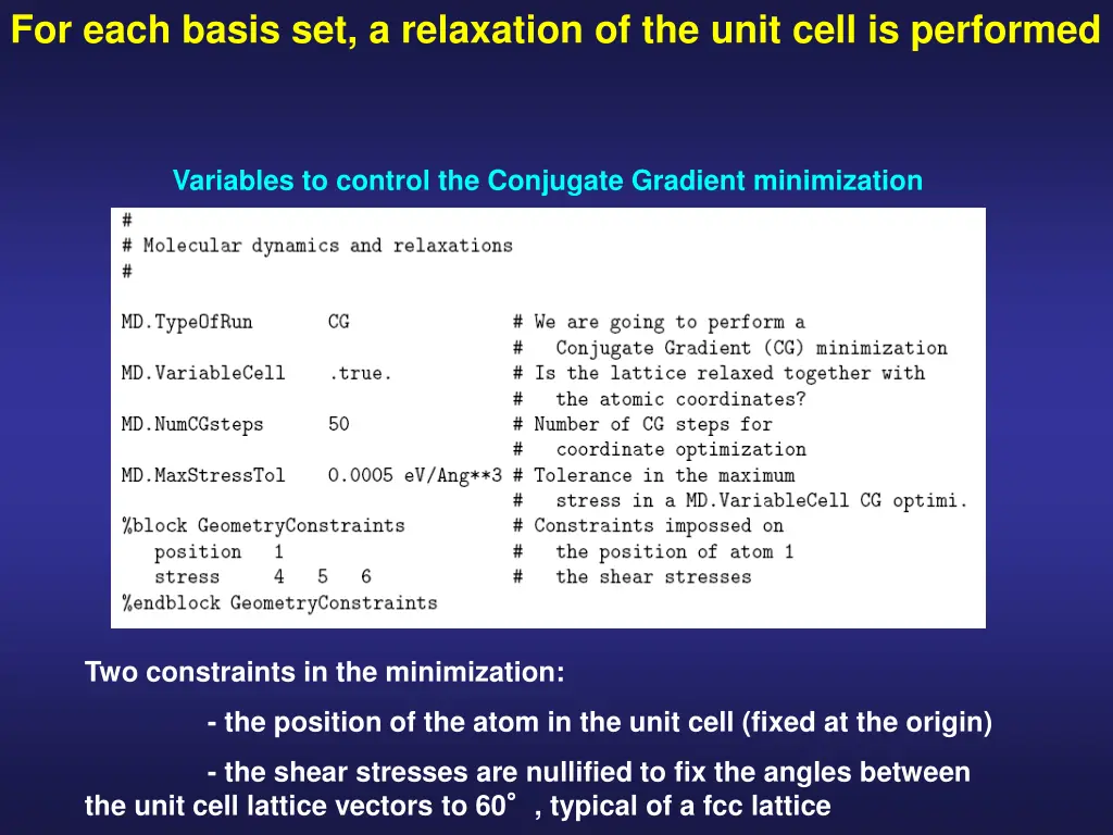 for each basis set a relaxation of the unit cell