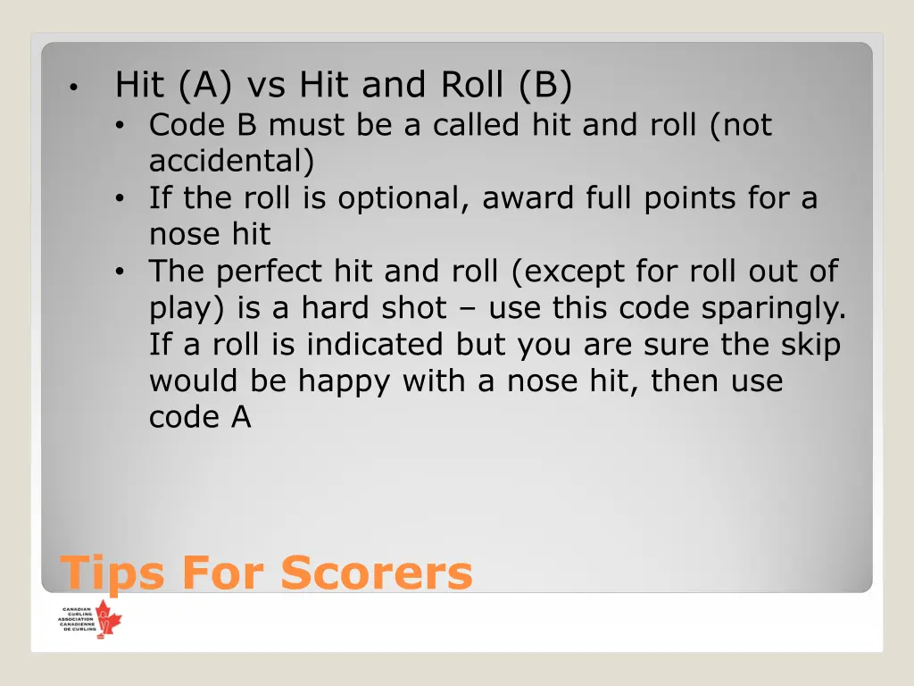 hit a vs hit and roll b code b must be a called