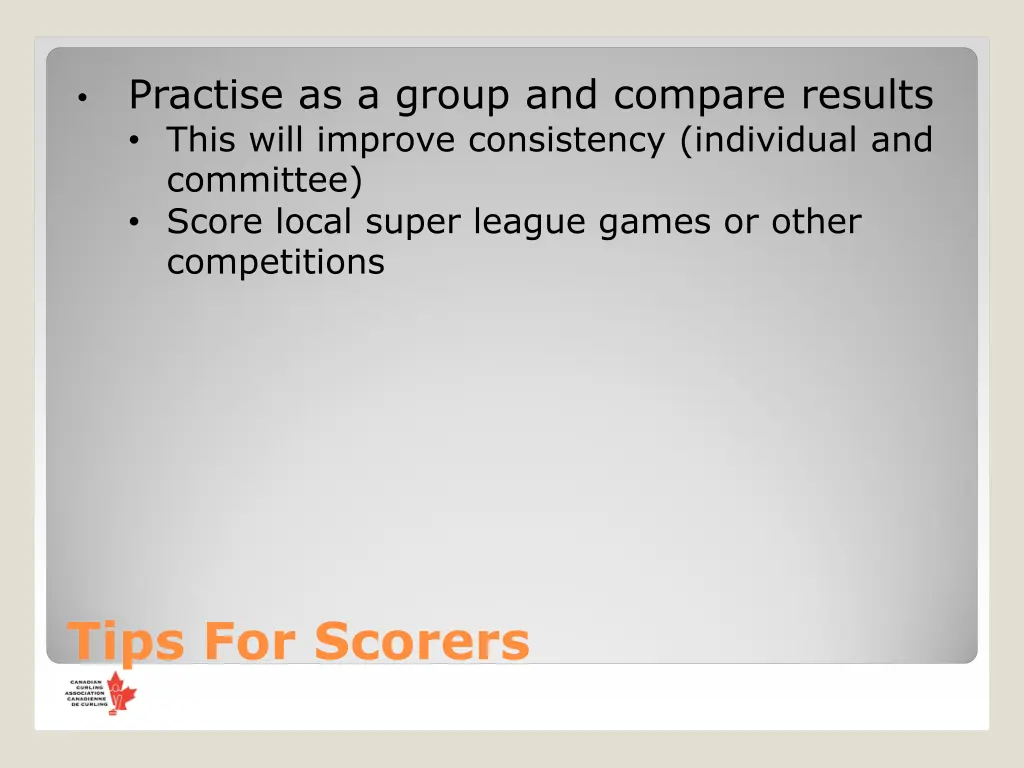 practise as a group and compare results this will