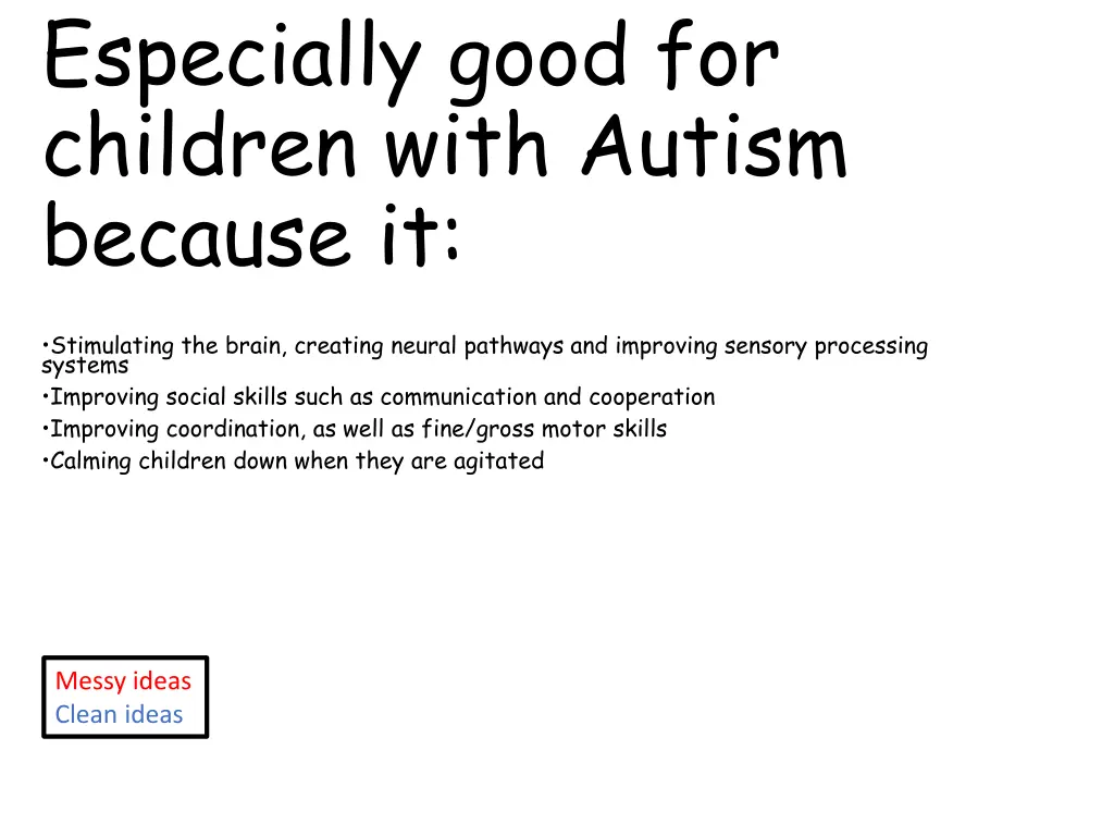 especially good for children with autism because