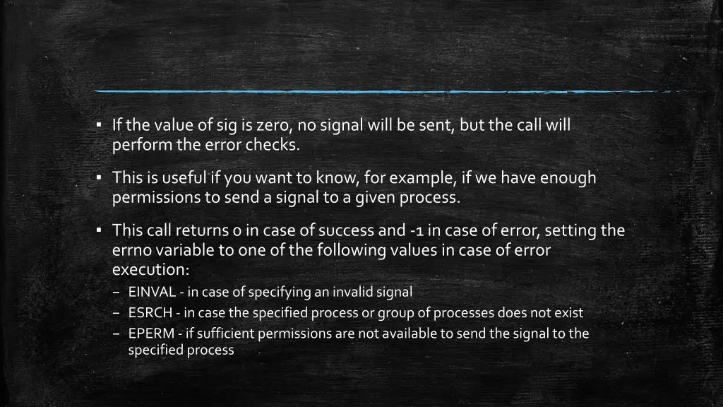 if the value of sig is zero no signal will