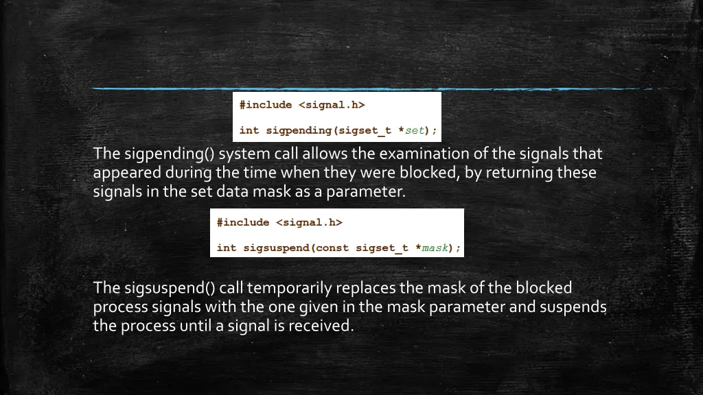 the sigpending system call allows the examination