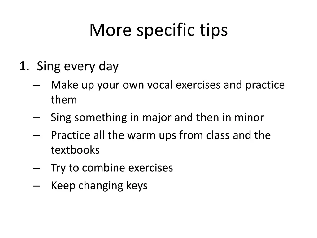 more specific tips