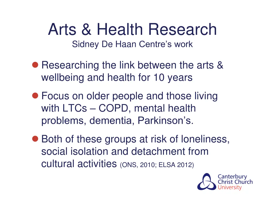 arts health research sidney de haan centre s work