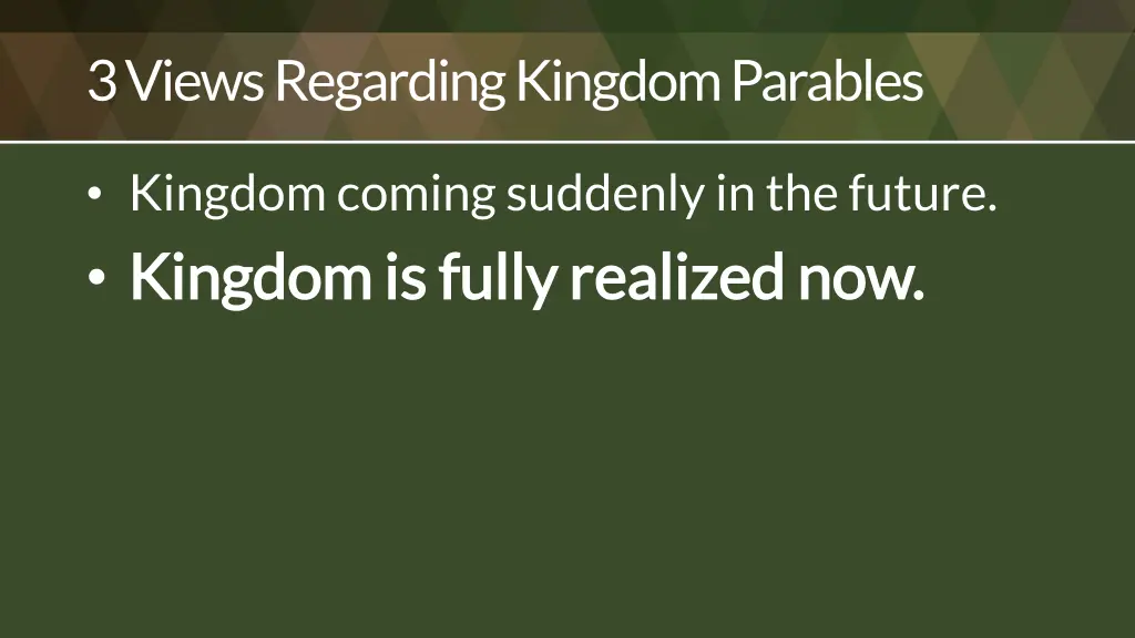 3 views regarding kingdom parables 1