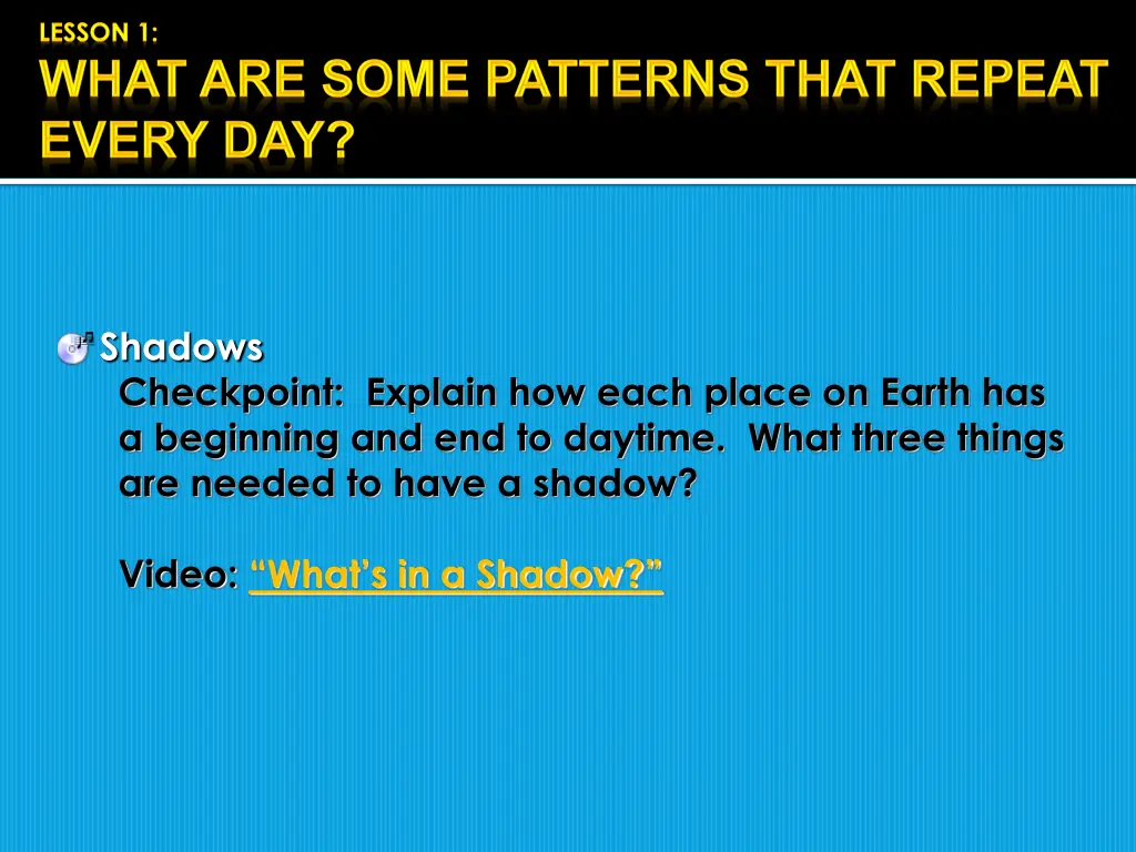 shadows checkpoint explain how each place