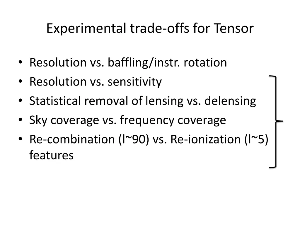 experimental trade offs for tensor 1