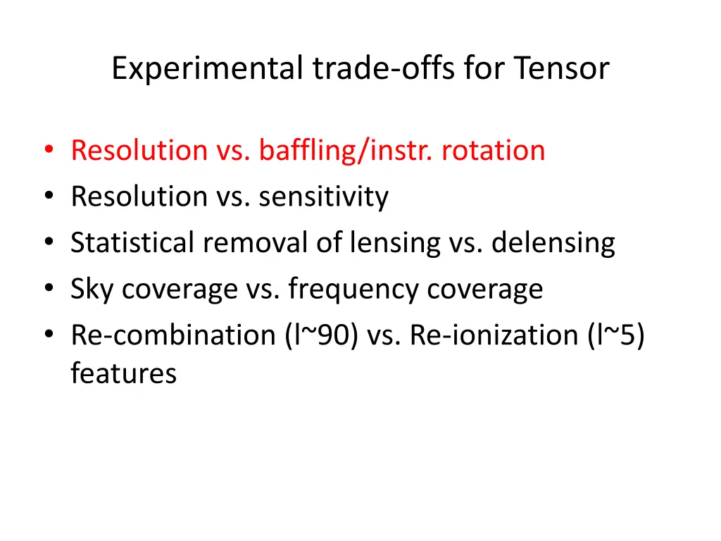 experimental trade offs for tensor 2