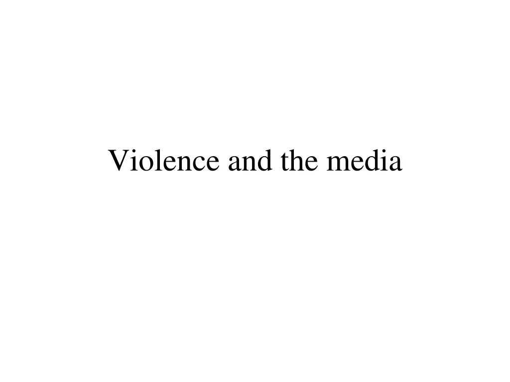 violence and the media