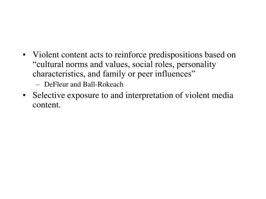 violent content acts to reinforce predispositions