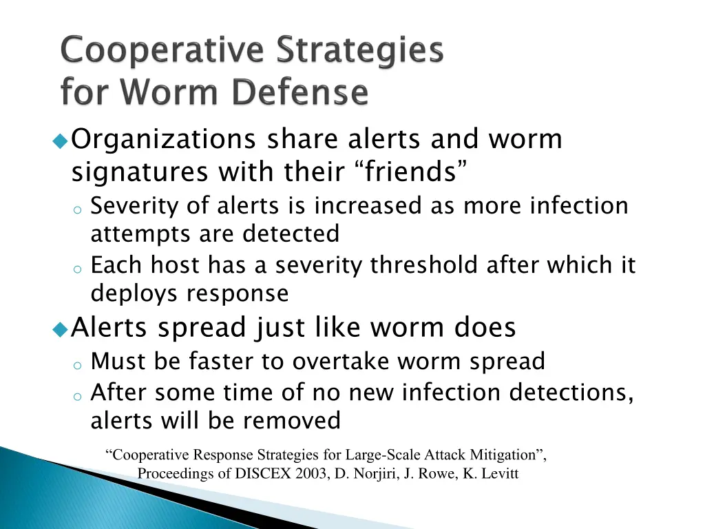 organizations share alerts and worm signatures