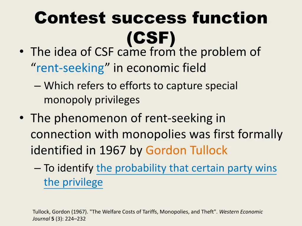 contest success function csf the idea of csf came