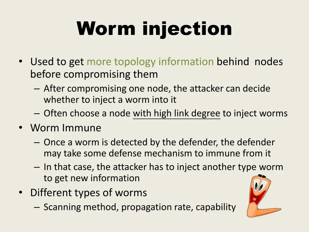 worm injection