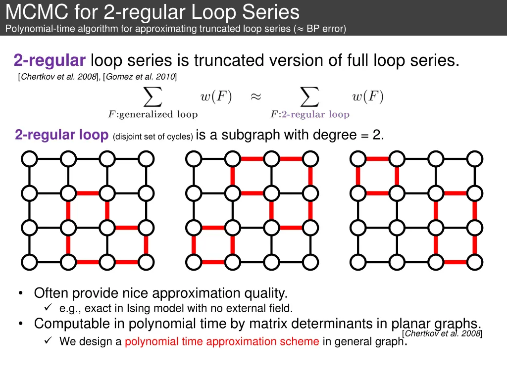 mcmc for 2 regular loop series polynomial time