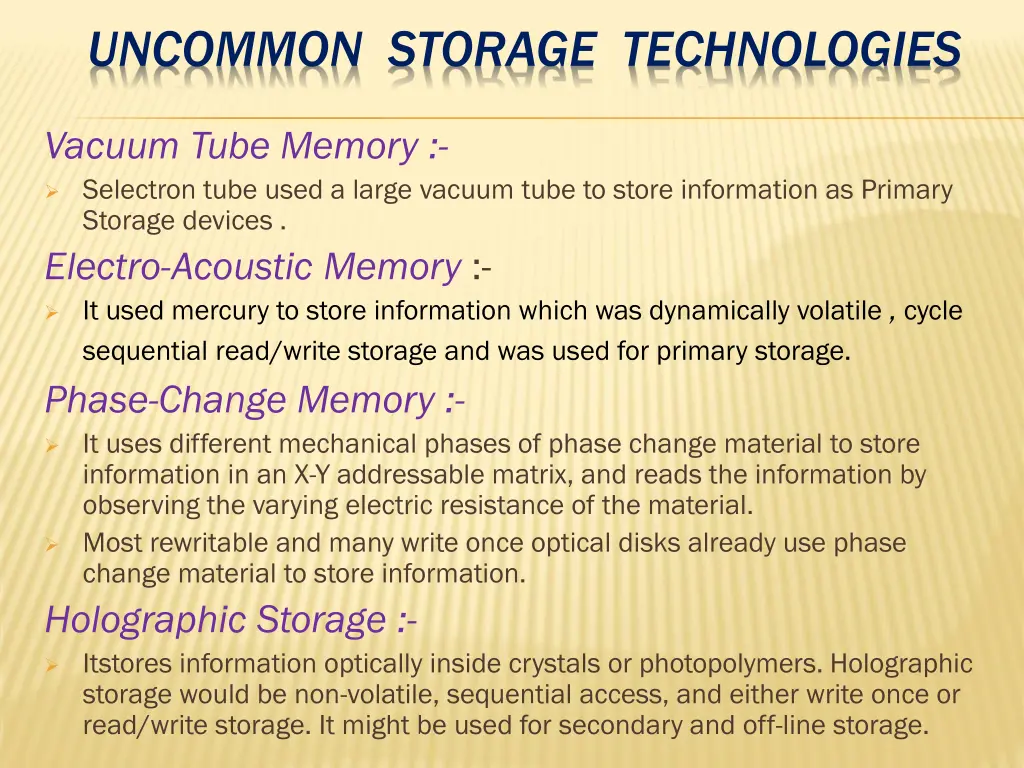 uncommon storage technologies