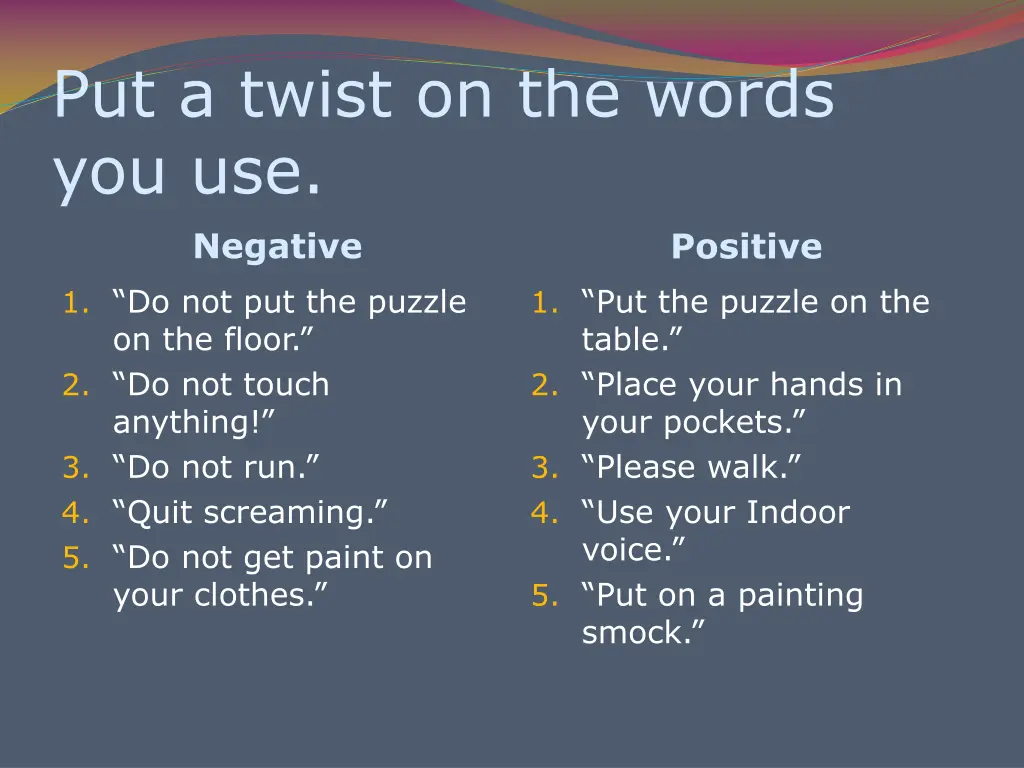put a twist on the words you use negative
