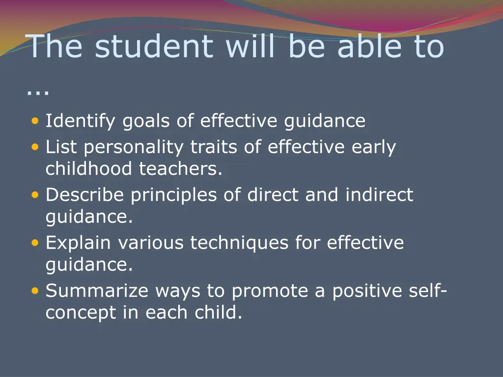 the student will be able to identify goals