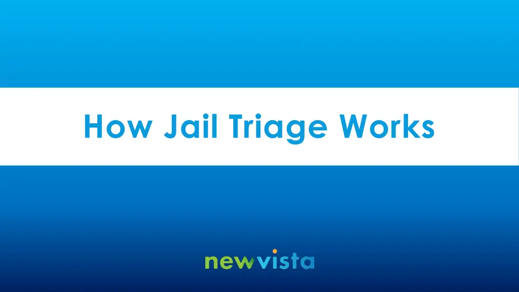 how jail triage works