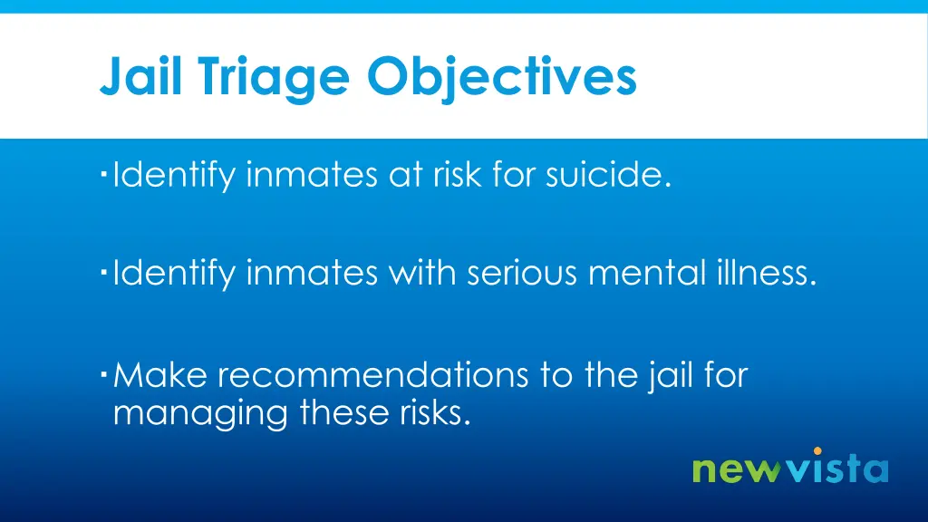 jail triage objectives