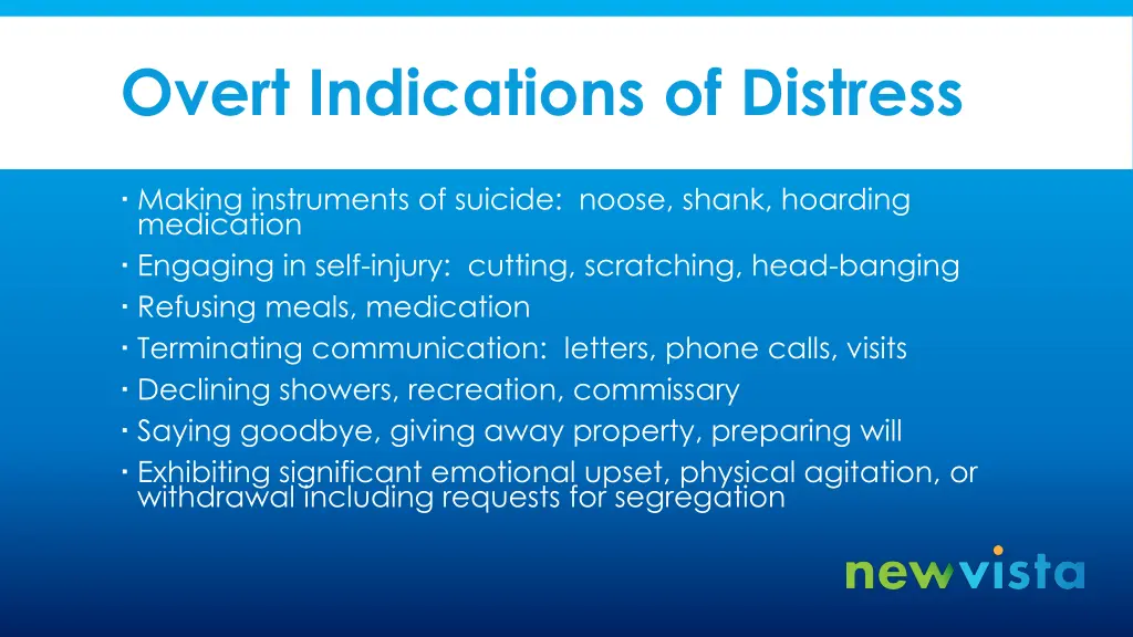overt indications of distress